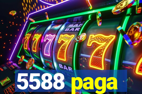 5588 paga